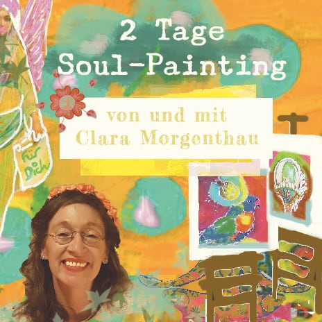 2 Tage Soul Paiting - Malworkshops von Clara Morgenthau