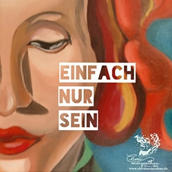 Einfach nur sein - Intuitives Malen