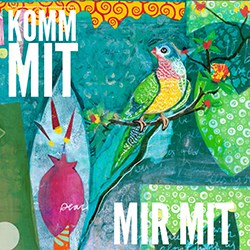 Komm mit - Mit mir - Intuitives Malen